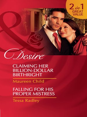 cover image of Claiming Her Billion-Dollar Birthright / Falling for His Proper Mistress
